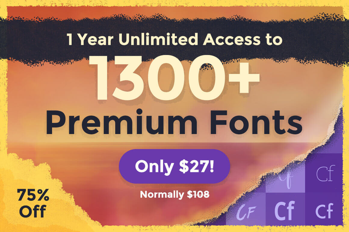 LAST DAY: 1 Year Unlimited Access to 1300+ Premium Fonts – only $27!