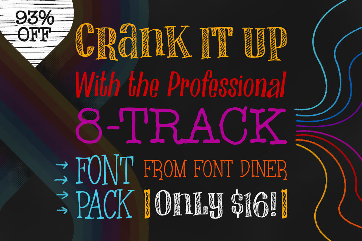 Crank it Up With the Professional 8-Track Font Pack from Font Diner – only $16!