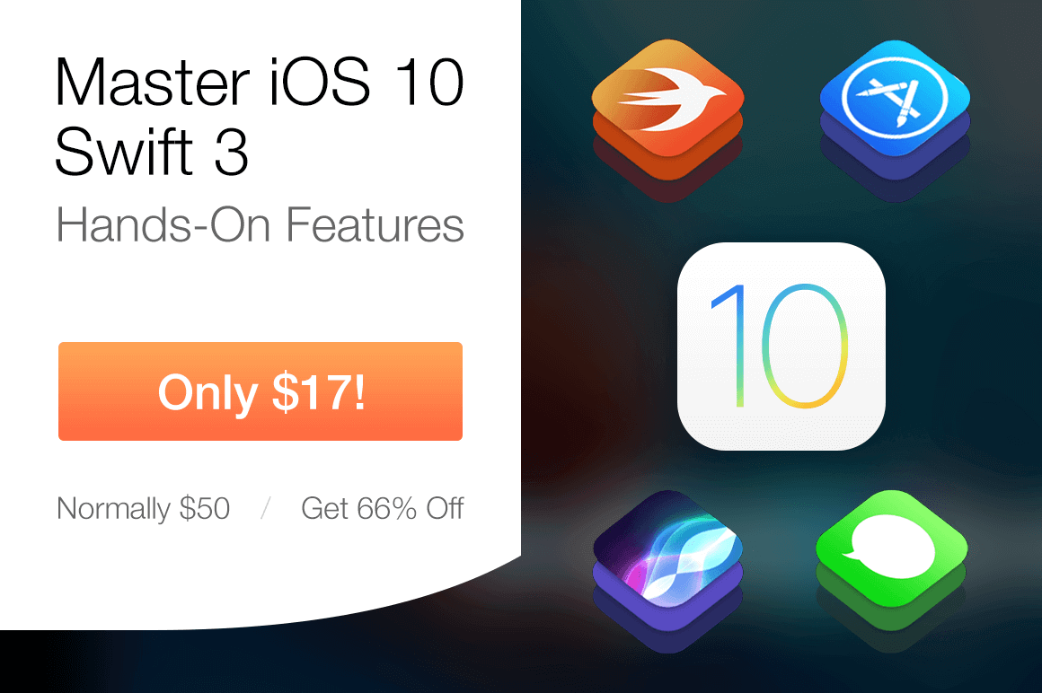 Master Swift 3 and Learn Hands-On to Build Cool iOS 10 Apps – only $17!