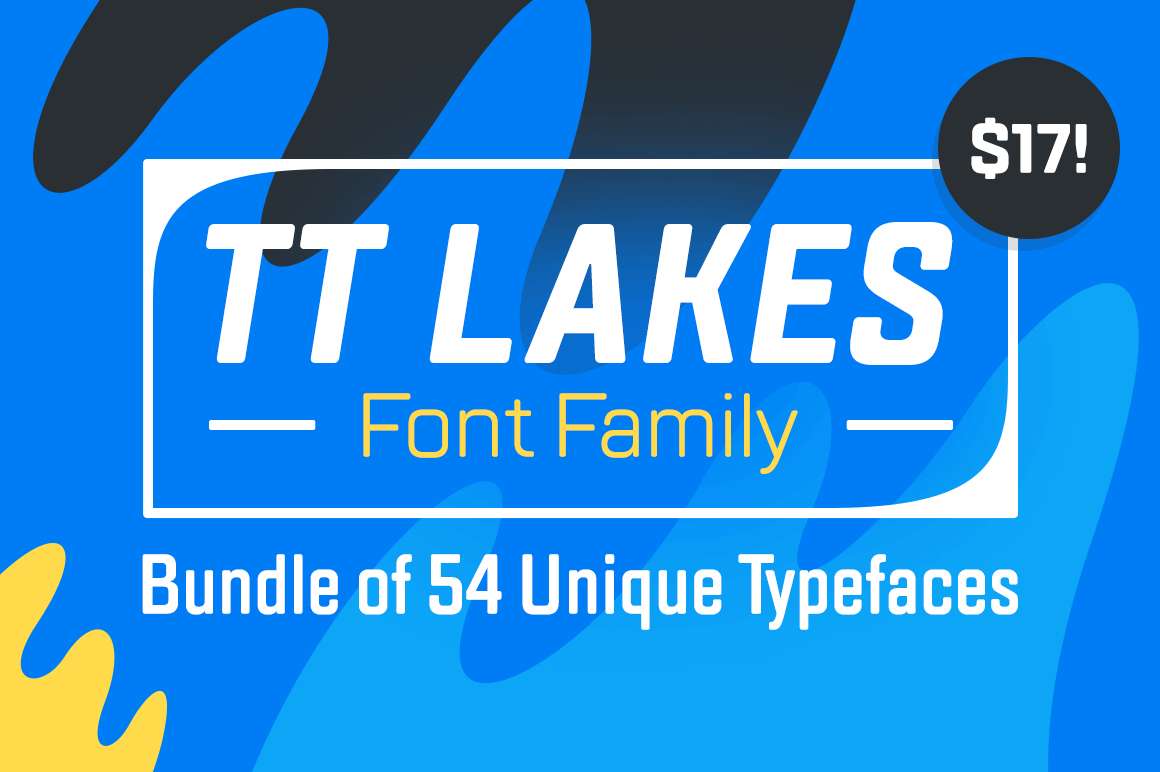 TT Lakes Font Family Bundle of 54 Unique Typefaces – only $17!