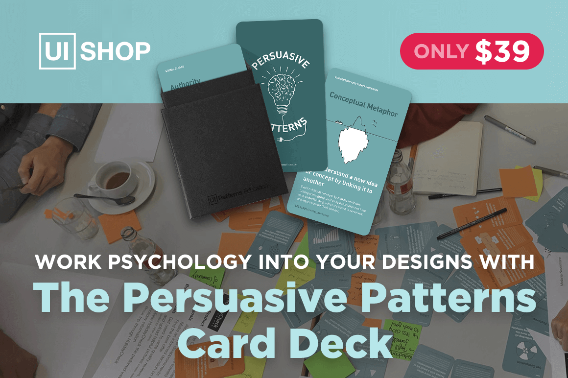 The Persuasive Patterns Card Deck for Designers – only $39!