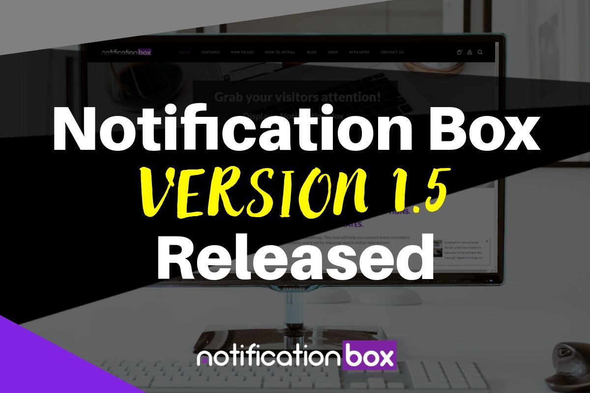 Notification Box your answer to Social Proof for WordPress Business