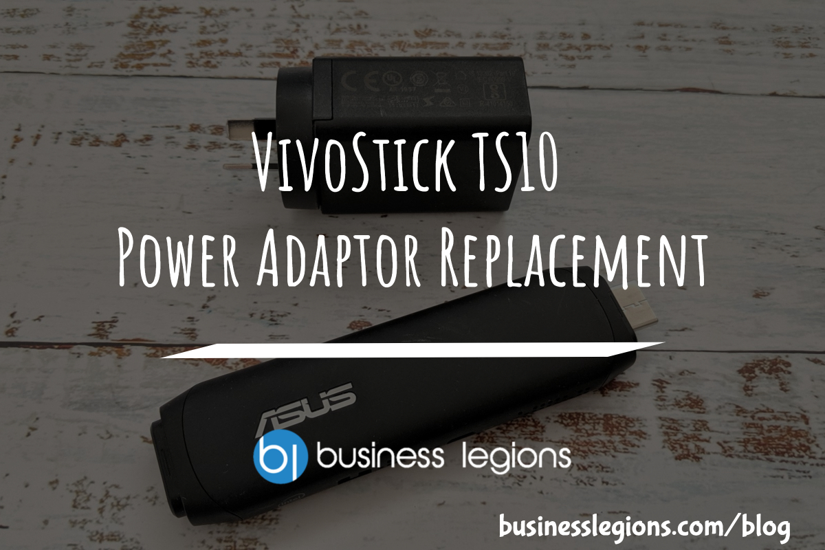 Business Legions VivoStick TS10 Power Adaptor Replacement header